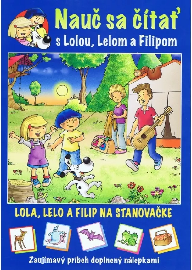 Lenia Major - Lola, Lelo a Filip na stanovačke