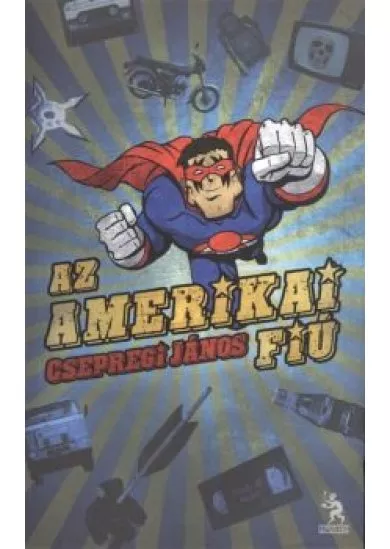 AZ AMERIKAI FIÚ