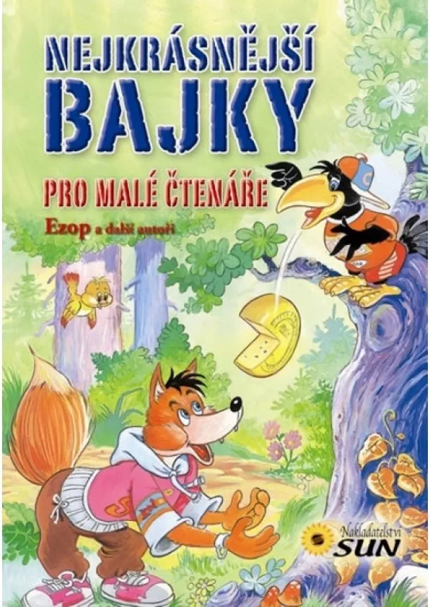 a kolektív Ezop - Nejkrásnější bajky pro malé čtenáře