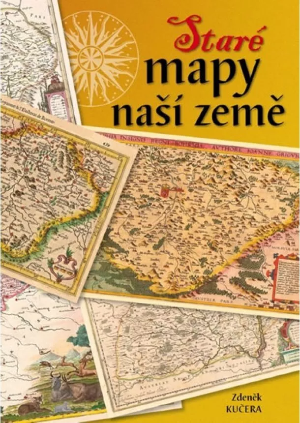 Zdeněk Kučera - Staré mapy naší země