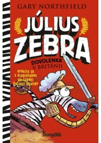 Július Zebra 2: Dovolenka v Británii