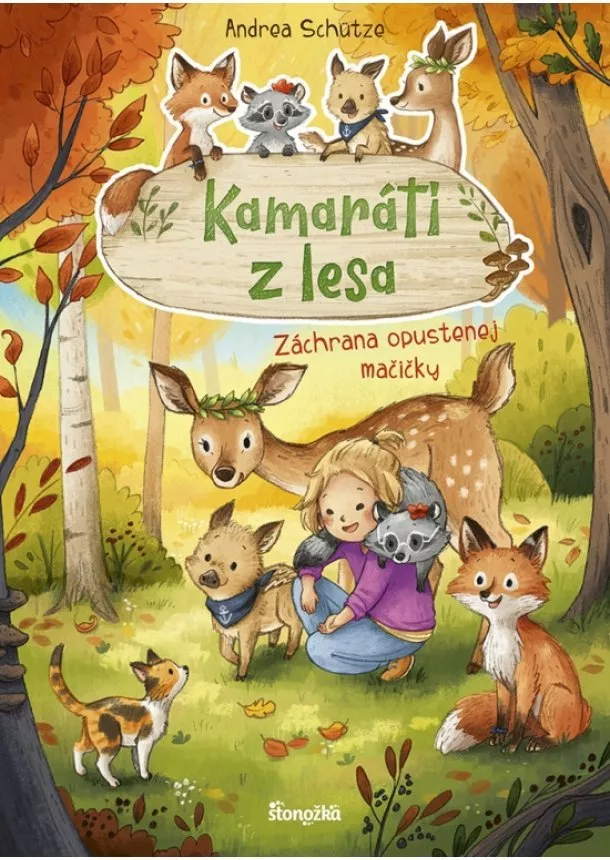 Andrea Schütze - Kamaráti z lesa 3: Záchrana opustenej mačičky