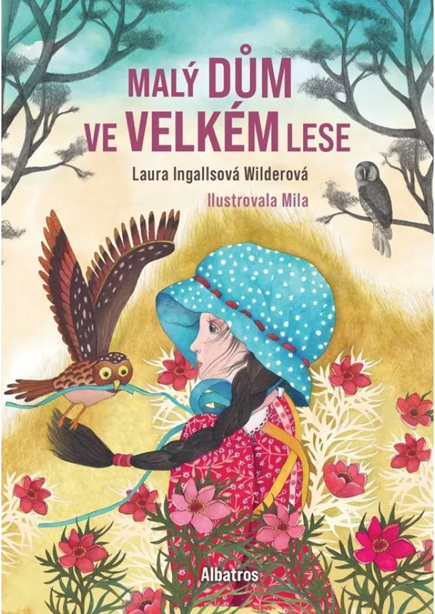 Laura Ingallsová Wilderová - Malý dům ve Velkém lese