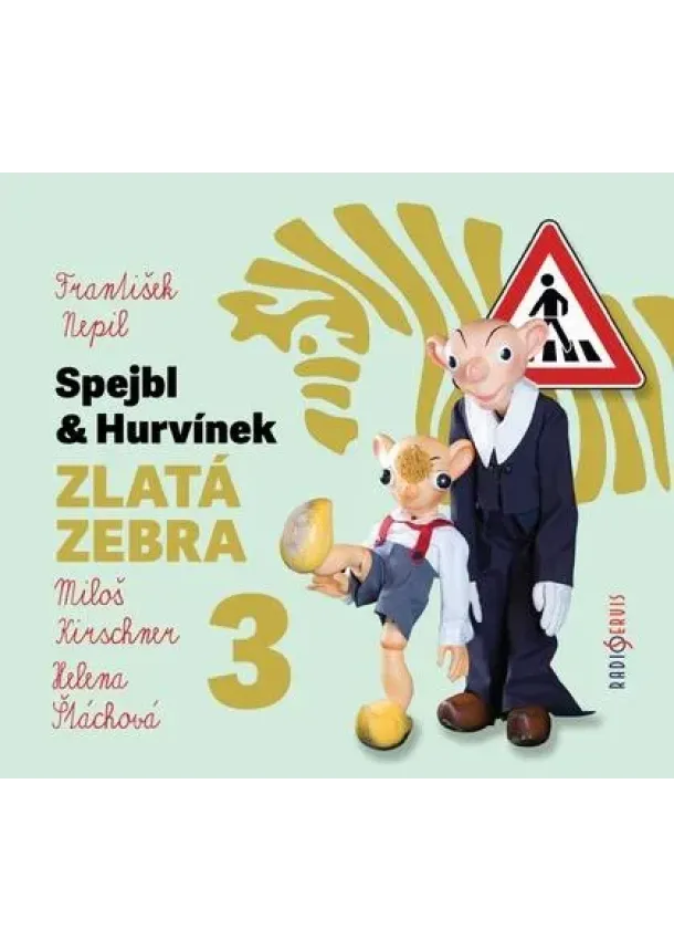 Spejbl & Hurvínek Zlatá zebra 3 - CDmp3 (Čte Miloš Kirschner, Helena Štáchová)