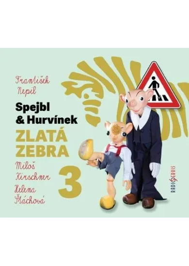 Spejbl & Hurvínek Zlatá zebra 3 - CDmp3 (Čte Miloš Kirschner, Helena Štáchová)