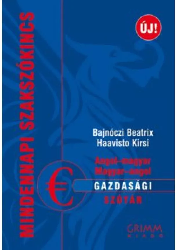 BAJNÓCZI BEATRIX - HAAVISTO KIRSI - ANGOL-MAGYAR-ANGOL GAZDASÁGI SZÓTÁR