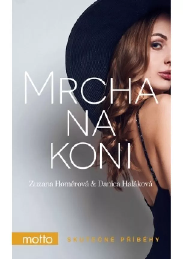 Zuzana Homérová, Danica Haláková - Mrcha na koni