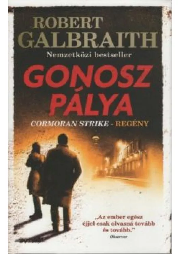 Robert Galbraith (J. K. Rowling) - Gonosz pálya (új kiadás)