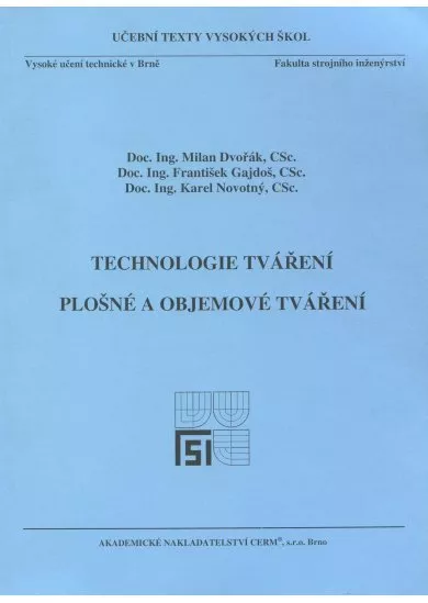 Technologie tváření - Plošné a objemové tváření