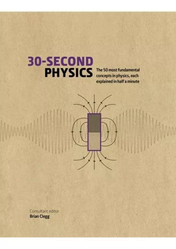 Brian Clegg, Rhodri Evans - 30Second Physics