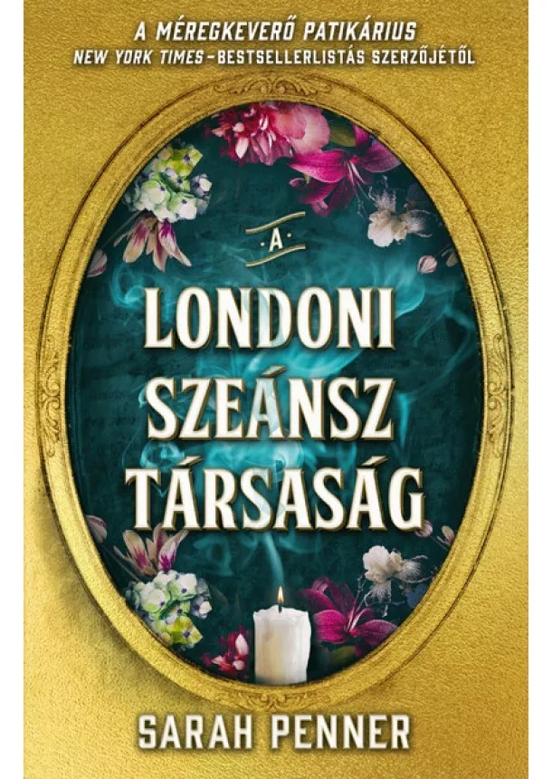 Sarah Penner - A Londoni Szeánsz Társaság