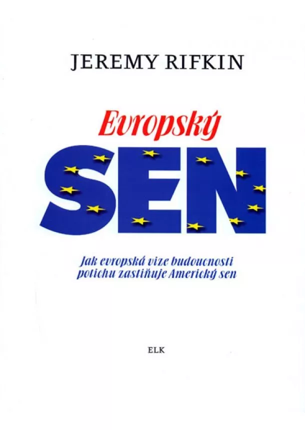 Rifkin Jeremy - Evropský sen