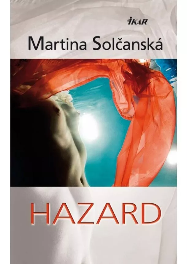 Martina Solčanská - Hazard