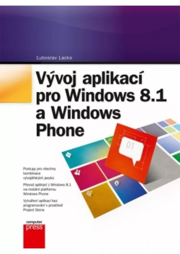 Ľuboslav Lacko - Vývoj aplikací pro Windows 8.1 a Windows Phone