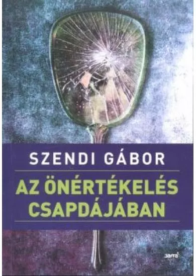 Az önértékelés csapdájában