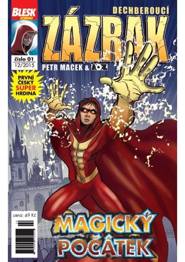 Petr Macek a kolektiv - Blesk komiks 01 - Dechberoucí zázrak - Magický začátek 12/2015