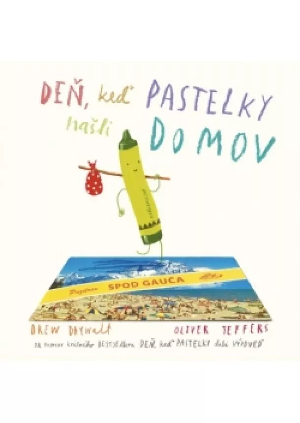 Drew Daywalt, Oliver Jeffers - Deň, keď pastelky našli domov