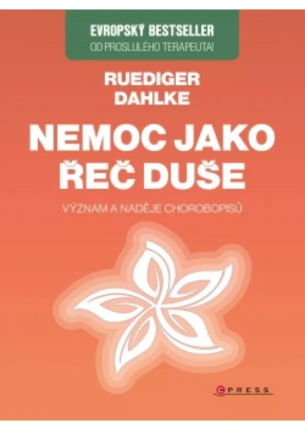 Ruediger Dahlke - Nemoc jako řeč duše