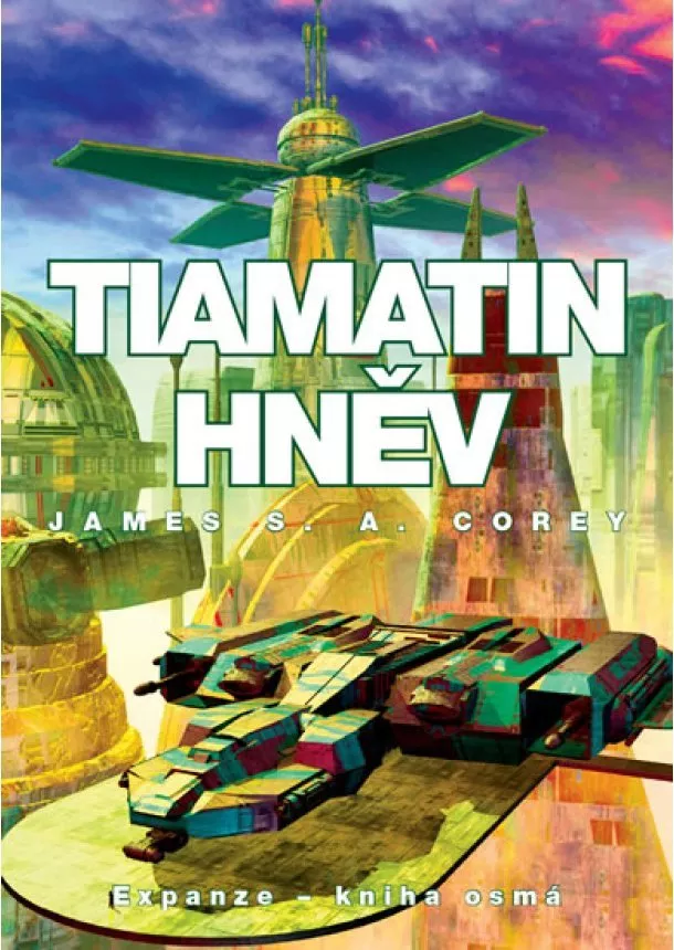 James S. A. Corey - Tiamatin hněv - Expanze - kniha osmá