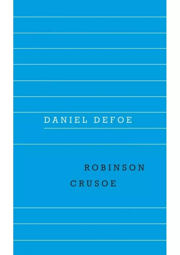 Daniel Defoe - Robinson Crusoe