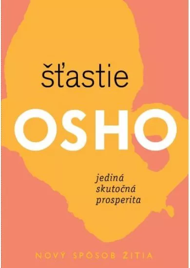 Šťastie - Jediná skutočná prosperita