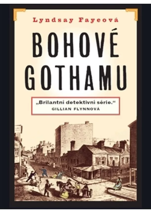 Lyndsay Fayeová - Bohové Gothamu