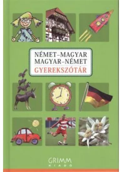 NÉMET-MAGYAR-NÉMET GYEREKSZÓTÁR