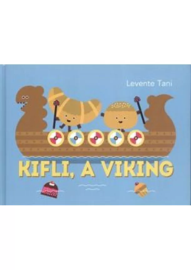 Levente Tani - Kifli, a viking