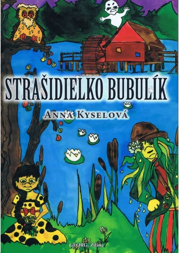 Anna Kyselová  - Strašidielko bubulík