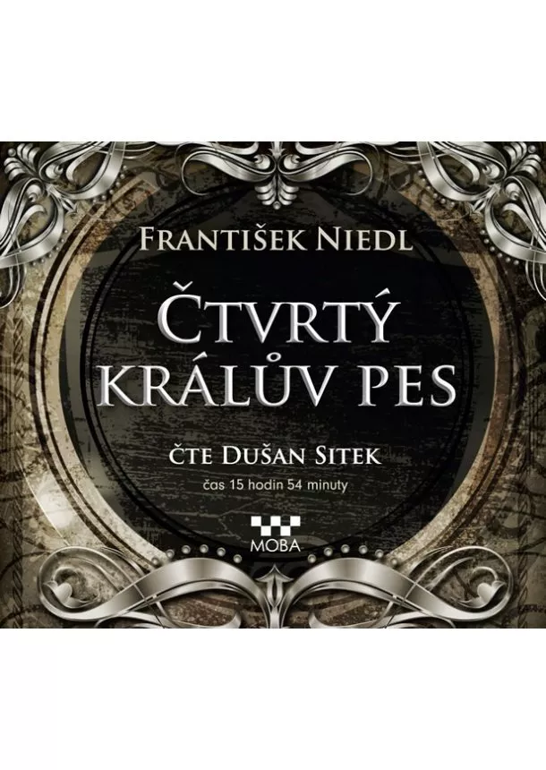 František Niedl - Čtvrtý králův pes - CDmp3 (Čte Dušan Sitek)