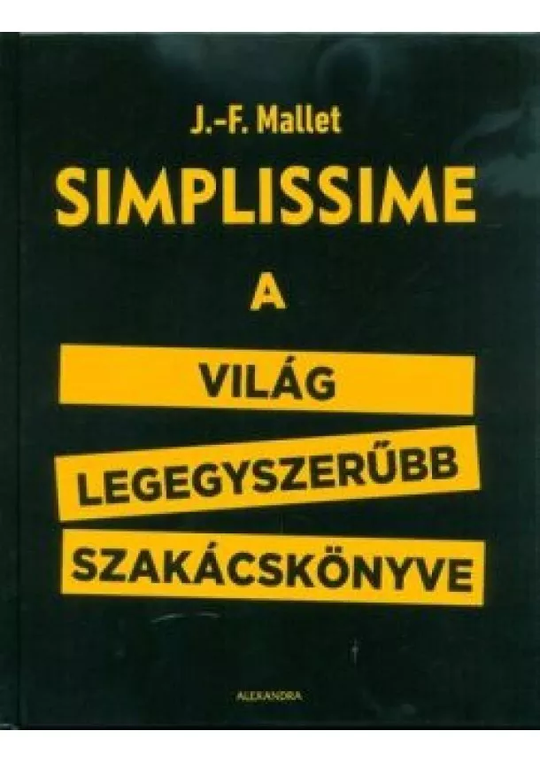 J. -F. Mallet - Simplissime - A világ legegyszerűbb szakácskönyve