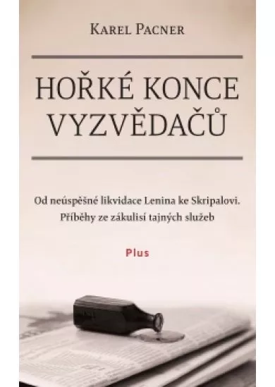 Hořké konce vyzvědačů