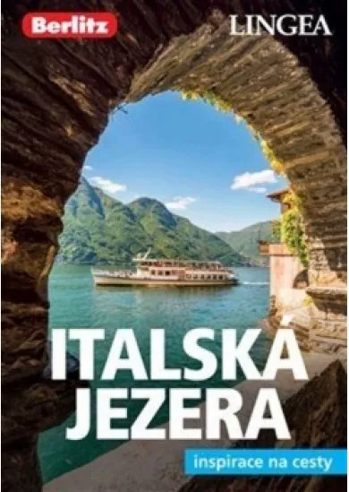 LINGEA CZ-Italská jezera a Verona-inspirace na cesty - 2. vydání