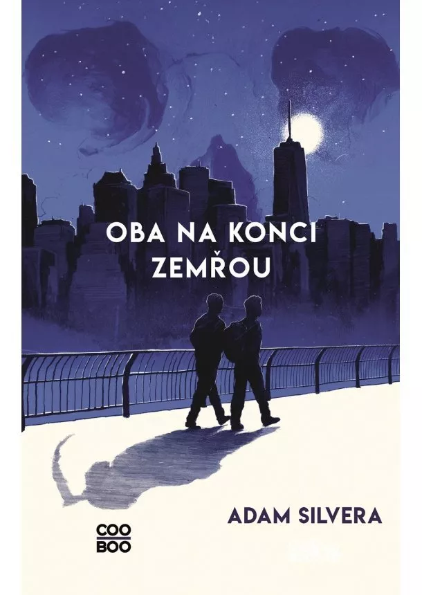 Adam Silvera - Oba na konci zemřou