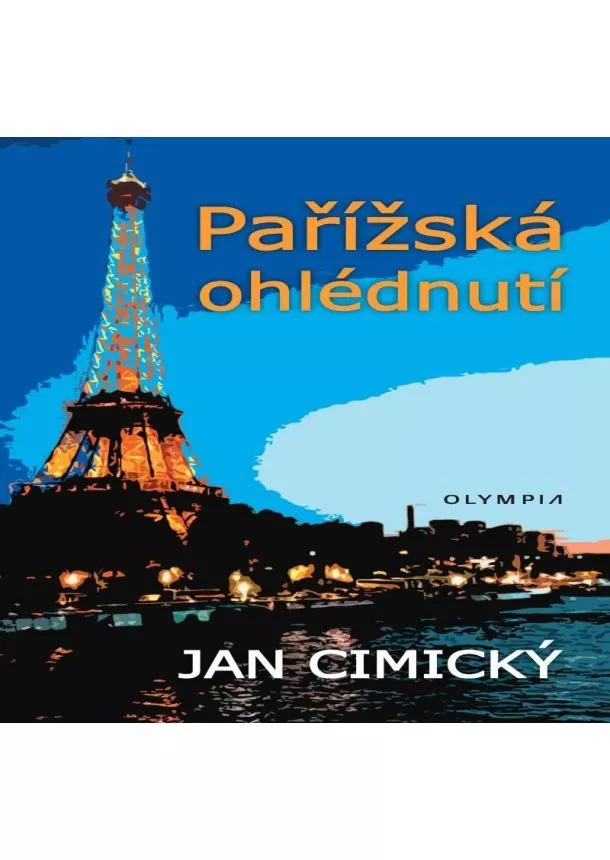 Jan Cimický  - Pařížská ohlédnutí