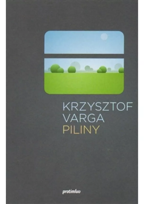 Krzysztof Varga - Piliny