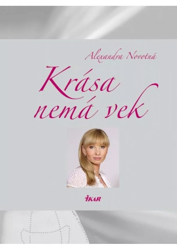 Novotná Alexandra - Krása nemá vek