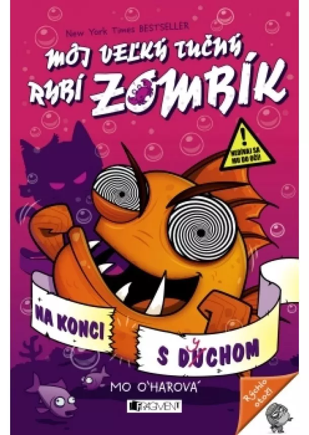 Mo O´harová - Môj veľký tučný RYBÍ ZOMBÍK - Na konci s dychom