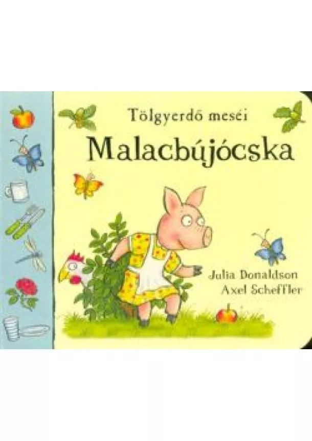 Julia Donaldson - Malacbújócska - Tölgyerdő meséi