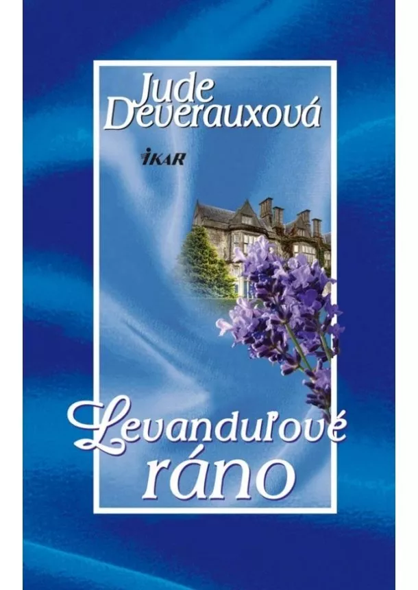 Jude Deverauxová - Levanduľové ráno