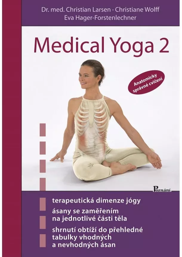 Christian Larsen, Christiane Wolff, Eva Hager-Forstenlechner - Medical yoga 2 - Anatomicky správné cvičení