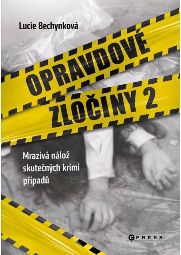 Lucie Bechynková - Opravdové zločiny 2