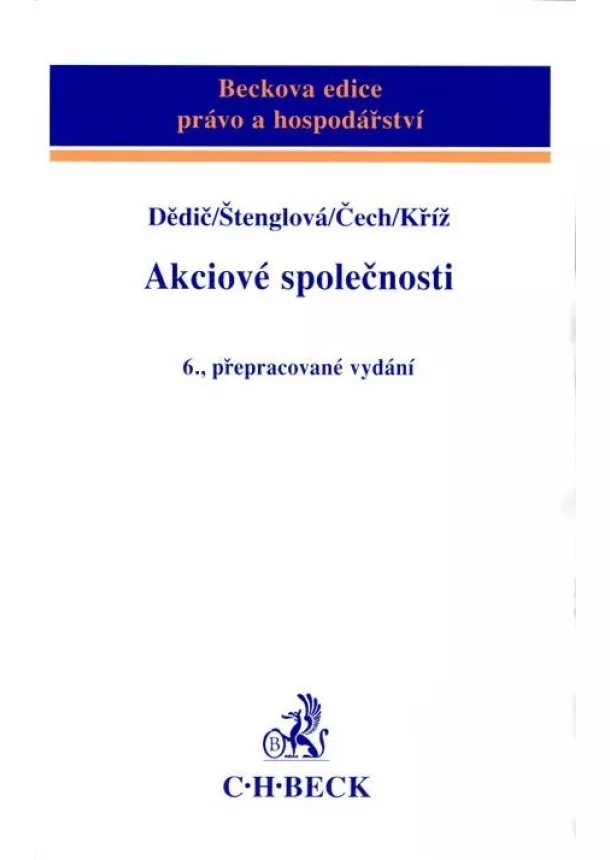 Pavel Dědic, Radim Kříž, Ivana Štenglová, Petr Čech - Akciové společnosti - 6., přepracované vydání