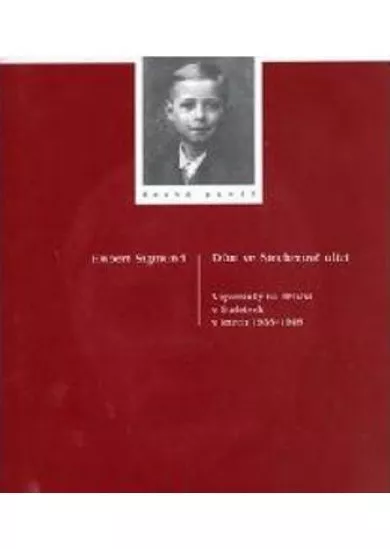 Dům ve Stecherově ulici - Vzpomínky na dětství v Sudetech v letech 1938–1948