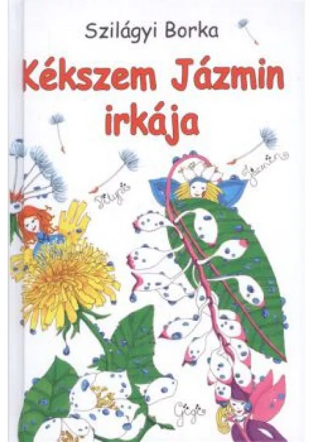 Szilágyi Borka - Kékszem jázmin irkája