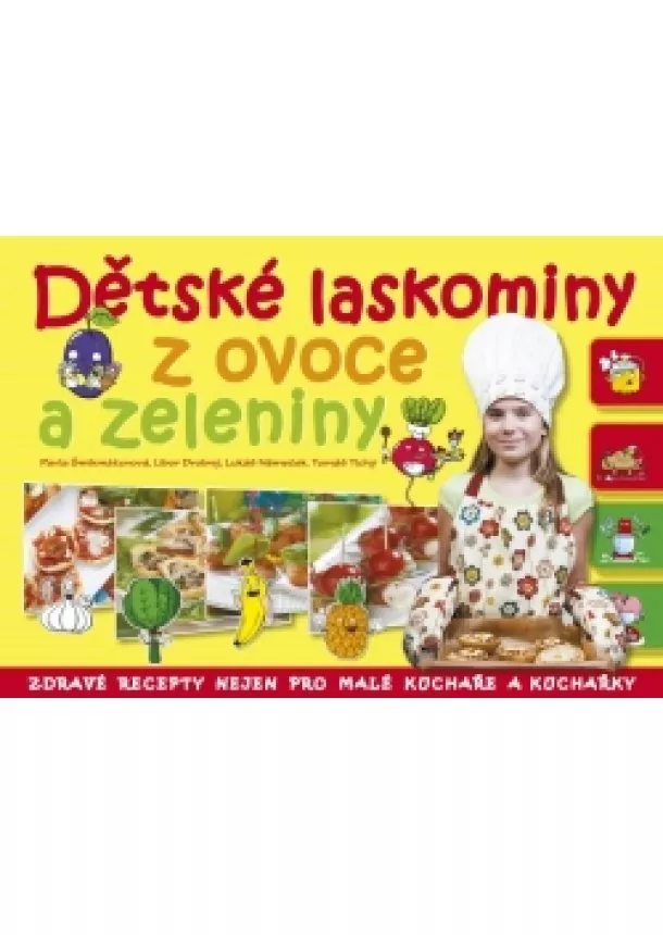 Pavla Šmikmátorová - Dětské laskominy z ovoce a zeleniny