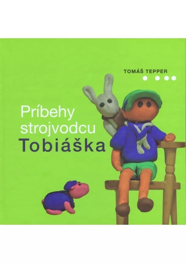 Tomáš Tepper - Príbehy strojvodcu Tobiáška