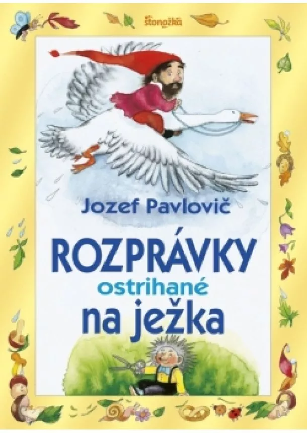 Jozef Pavlovič - Rozprávky ostrihané na ježka, 4. vydanie