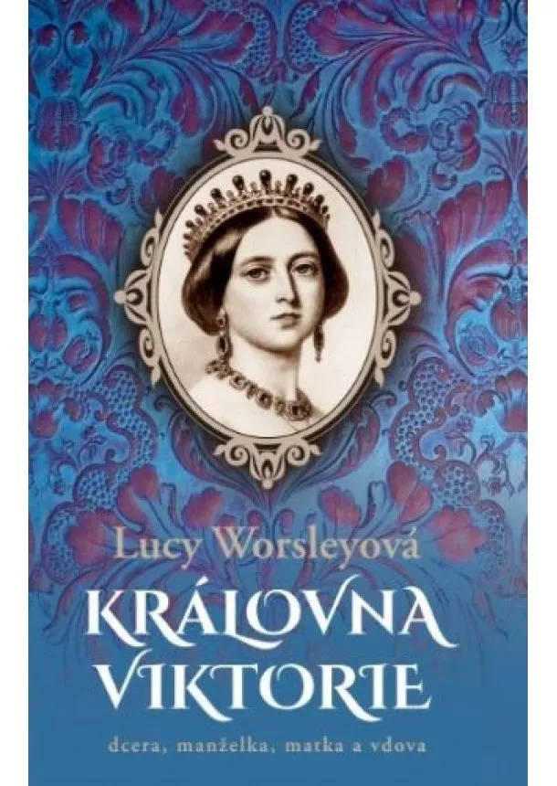 Lucy Worsleyová - Královna Viktorie