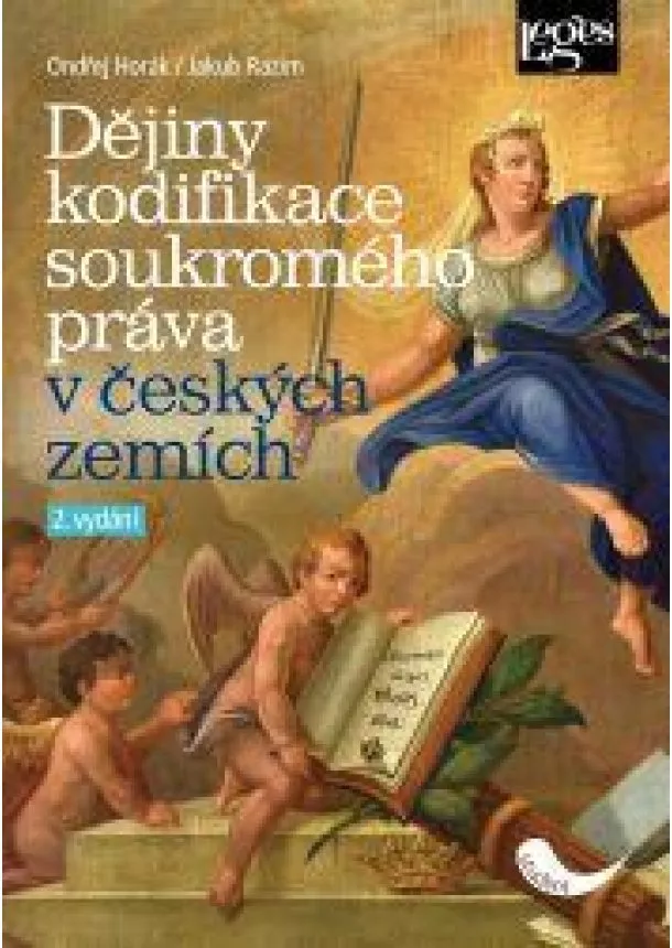 Ondřej Horák, Jakub Razim - Dějiny kodifikace soukromého práva v českých zemích